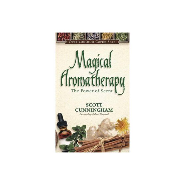 Llewellyn's New Age: Magical Aromatherapy: The Power of Scent (Paperback)