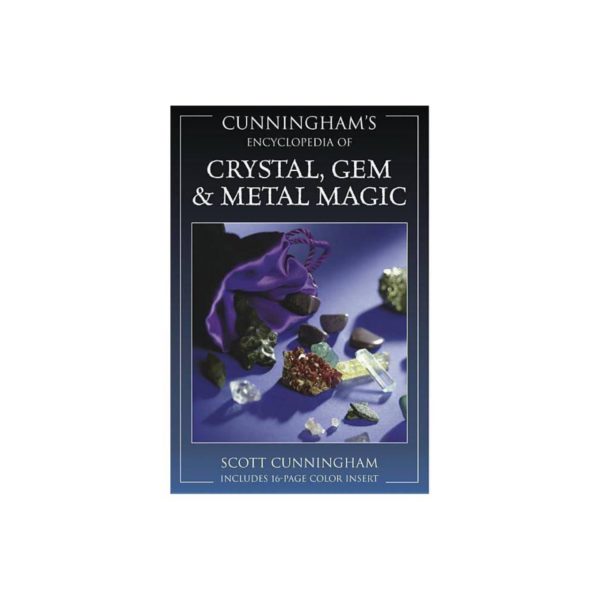 Cunningham's Encyclopedia: Cunningham's Encyclopedia of Crystal, Gem & Metal Magic