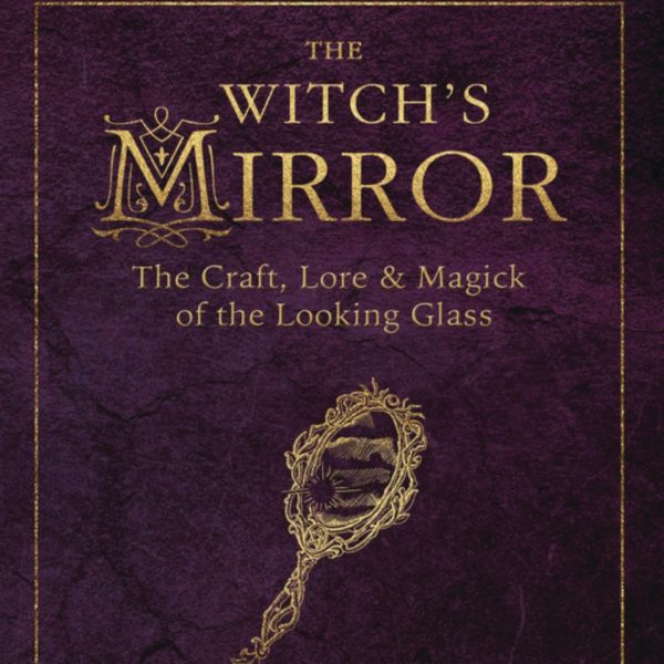 The Witch’s Mirror
